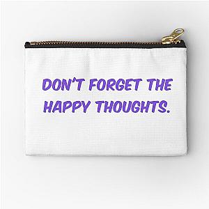 Don't Forget the Happy Thoughts Chance the Rapper Zipper Pouch