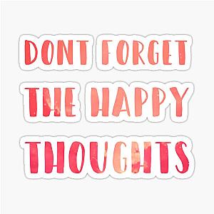 Don't forget the happy thoughts Chance the Rapper Sticker