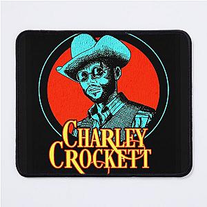 CHARLEY CROCKETT  Mouse Pad