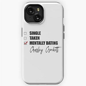 Mentally Dating Charley Crockett iPhone Tough Case