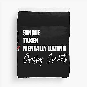 Mentally Dating Charley Crockett  Duvet Cover