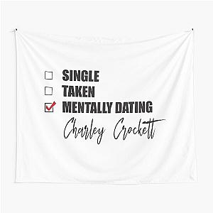 Mentally Dating Charley Crockett Tapestry