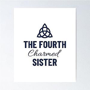 The Fourth Charmed Sister - Triquetra design Poster