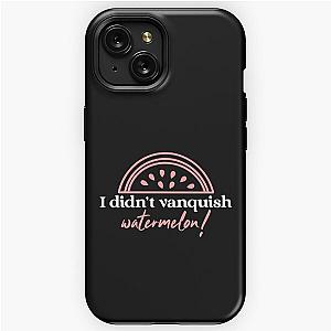 I didn't Vanquish Watermelon! - Charmed design iPhone Tough Case