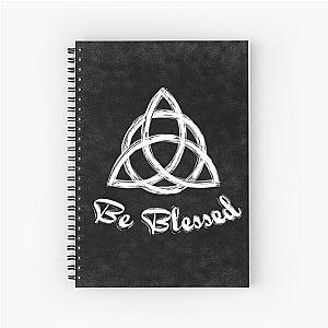 Be Blessed  Charmed Sign  Triquetra  Witches Knot Spiral Notebook