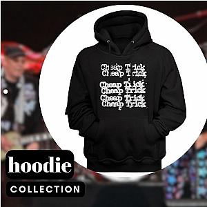 Cheap Trick Hoodies