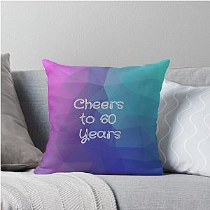 Cheers to 60 Years Pillow