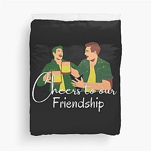 Cheers to our Friendship Duvet Cover