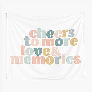 Cheers to More Love and Memories Tapestry