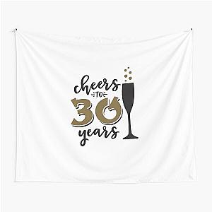 Cheers to 30 years birthday men and women Of birthday Vacation inspiration Mood Tapestry