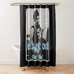 "Let&x27 get lost", by Chet Baker Classic  Shower Curtain