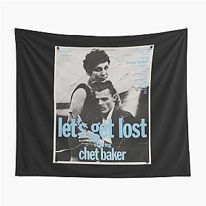 "Let&x27 get lost", by Chet Baker Classic  Tapestry