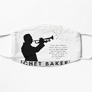 Chet Baker Beautiful Jazz Quote Flat Mask