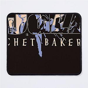 Jazz is Chet Baker Classic Mouse Pad