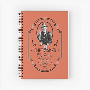 Chet Baker My Funny Valetine Spiral Notebook