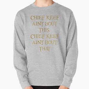 CHIEF KEEF AINT BOUT THIS CHIEF KEEF AINT BOUT THAT - Chief Keef 'Love Sosa' - Gold Pullover Sweatshirt RB0811