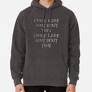 CHIEF KEEF AINT BOUT THIS CHIEF KEEF AINT BOUT THAT - Chief Keef 'Love Sosa' - Silver Pullover Hoodie RB0811