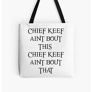 CHIEF KEEF AINT BOUT THIS CHIEF KEEF AINT BOUT THAT - Chief Keef 'Love Sosa' - Black All Over Print Tote Bag RB0811