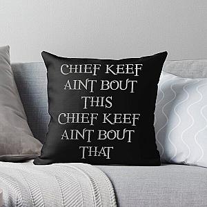 CHIEF KEEF AINT BOUT THIS CHIEF KEEF AINT BOUT THAT - Chief Keef 'Love Sosa' - Silver Throw Pillow RB0811
