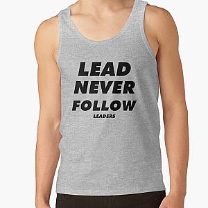 Lead Never Follow- Lead Never Follow Leaders - CHIEF KEEF Lead Never Follow Leaders Tank Top RB0811