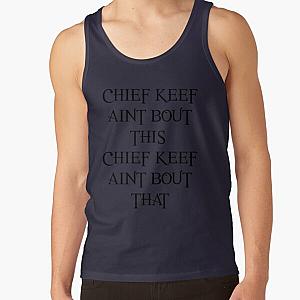 CHIEF KEEF AINT BOUT THIS CHIEF KEEF AINT BOUT THAT - Chief Keef 'Love Sosa' - Black Tank Top RB0811