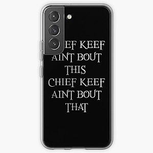 CHIEF KEEF AINT BOUT THIS CHIEF KEEF AINT BOUT THAT - Chief Keef 'Love Sosa' - Silver Samsung Galaxy Soft Case RB0811
