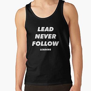 Lead Never Follow- Lead Never Follow Leaders - CHIEF KEEF Lead Never Follow Leaders Tank Top RB0811