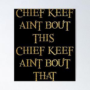 CHIEF KEEF AINT BOUT THIS CHIEF KEEF AINT BOUT THAT - Chief Keef 'Love Sosa' - Gold Poster RB0811