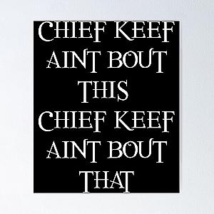 CHIEF KEEF AINT BOUT THIS CHIEF KEEF AINT BOUT THAT - Chief Keef 'Love Sosa' - White Poster RB0811