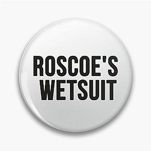 Roscoe's Wetsuit - Childish Gambino Pin