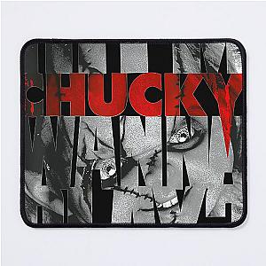 Child's Play Hi I'm Chucky Wanna Play ext Fill  Mouse Pad