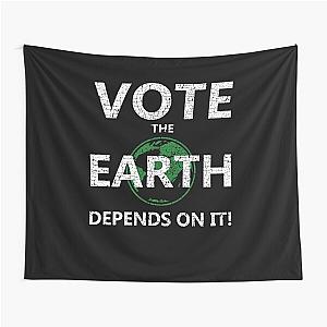 Vote the Earth Depends on it Tapestry