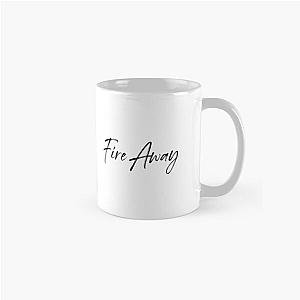 Fire Away Chris Stapleton Classic Mug