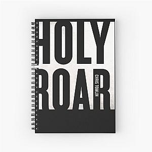 chris tomlin holy roar tour 2019 mawar Spiral Notebook