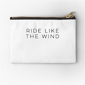 Ride like the wind Christopher Cross Zipper Pouch