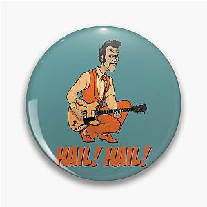 Hail Hail king of rock Chuck Berry  Pin