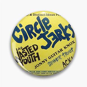 Hard-core Punk Show Flier - Circle Jerks, Wasted Youth 1987 Pin