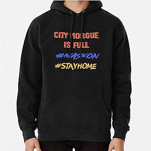 Mask on , Stay home, City morgue   Pullover Hoodie RB3107