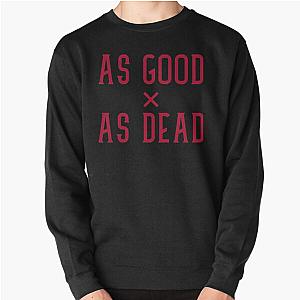 City Morgue - As Good As Dead   Pullover Sweatshirt RB3107