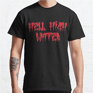 City Morgue - Hell High Water   Classic T-Shirt RB3107