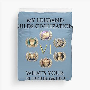 Husband Builds Civilizations, What's Your Superpower Duvet Cover