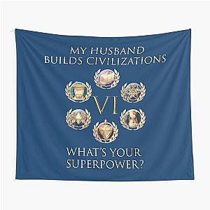 Husband Builds Civilizations, What Is Your Superpower? Tapestry