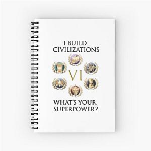 I Build Civilizations What Is Your Superpower Spiral Notebook