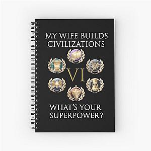 Wife Builds Civilizations Spiral Notebook