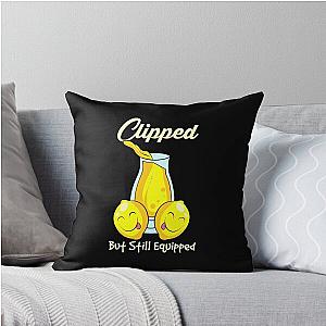 Clipped Still Equipped Throw Pillow
