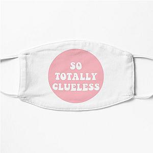 So Totally Clueless  Flat Mask