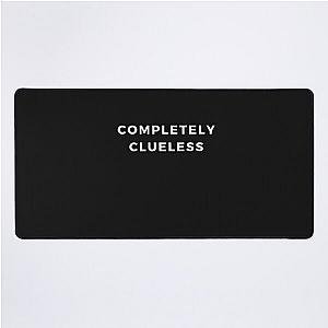 Completely Clueless Desk Mat