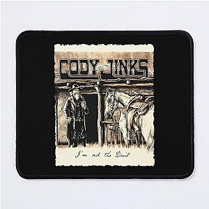 CODY JINKS Mouse Pad