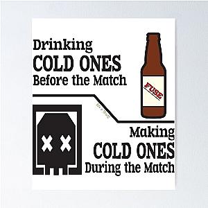 Fuse Cold Ones Quip    Poster