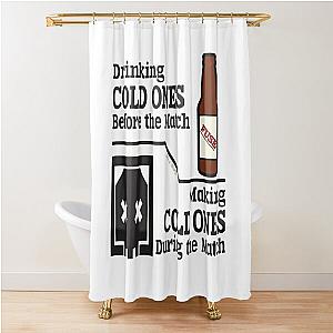 Fuse Cold Ones Quip    Shower Curtain